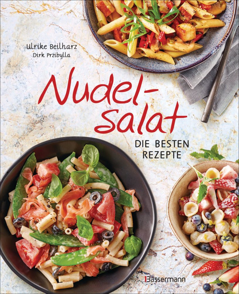 Nudelsalat - Die besten Rezepte (Ulrike Beilharz)