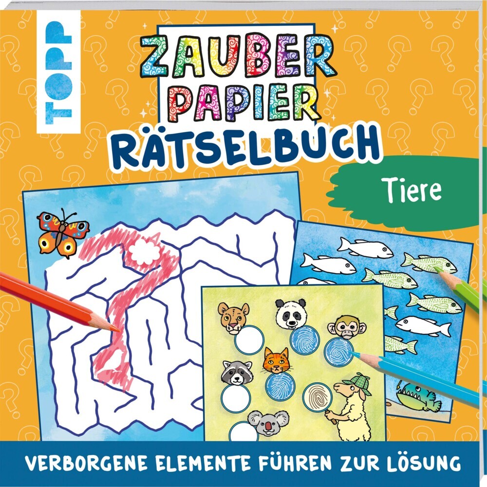 Zauberpapier Rätselbuch Tiere (Norbert Pautner)