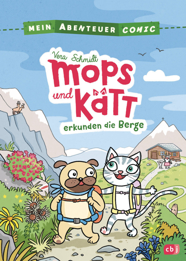 Mein Abenteuercomic - Mops und Kätt erkunden die Berge (Vera Schmidt)