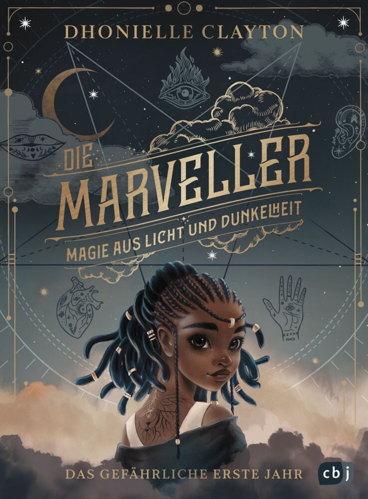 Die Marveller - Magie aus Licht und Dunkelheit - Das gefährliche erste Jahr (Dhonielle Clayton)