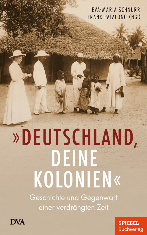 "Deutschland, deine Kolonien" (Eva-Maria Schnurr)