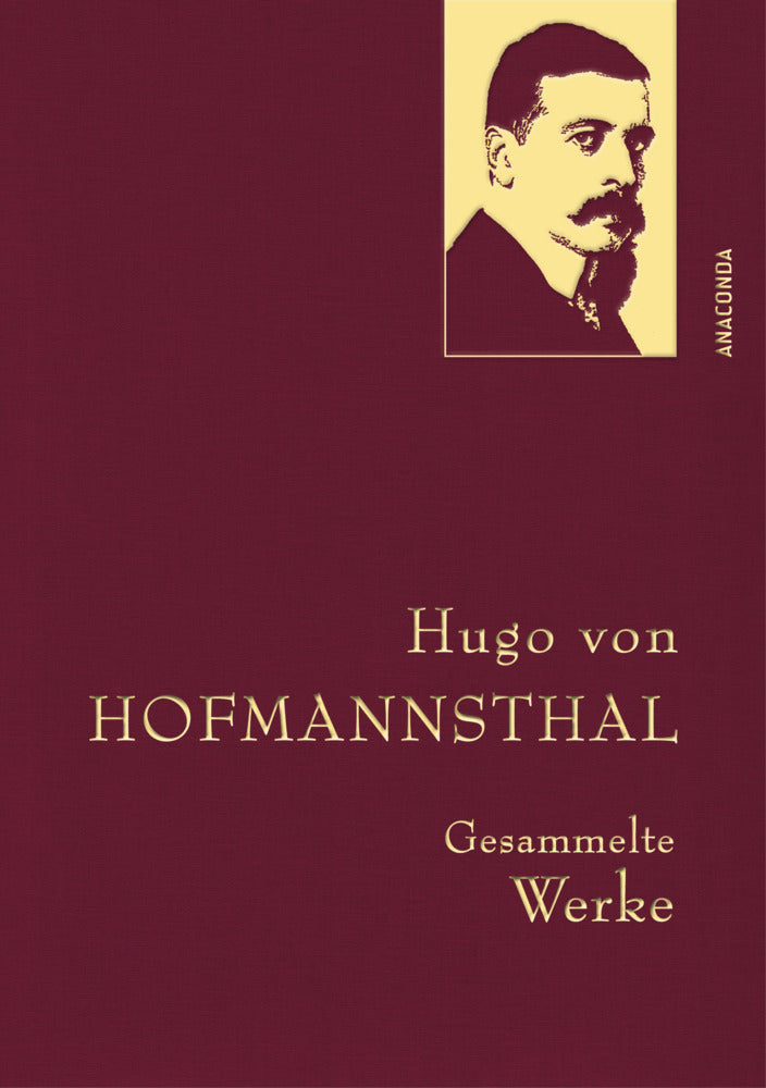 Hugo von Hofmannsthal - Gesammelte Werke (Hugo Von Hofmannsthal)