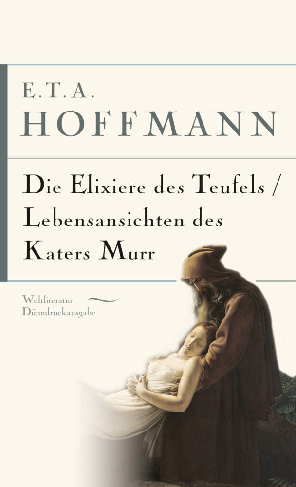 E.T.A. Hoffmann, Die Elixiere des Teufels. Lebensansichten des Katers Murr (E. T. A. Hoffmann)