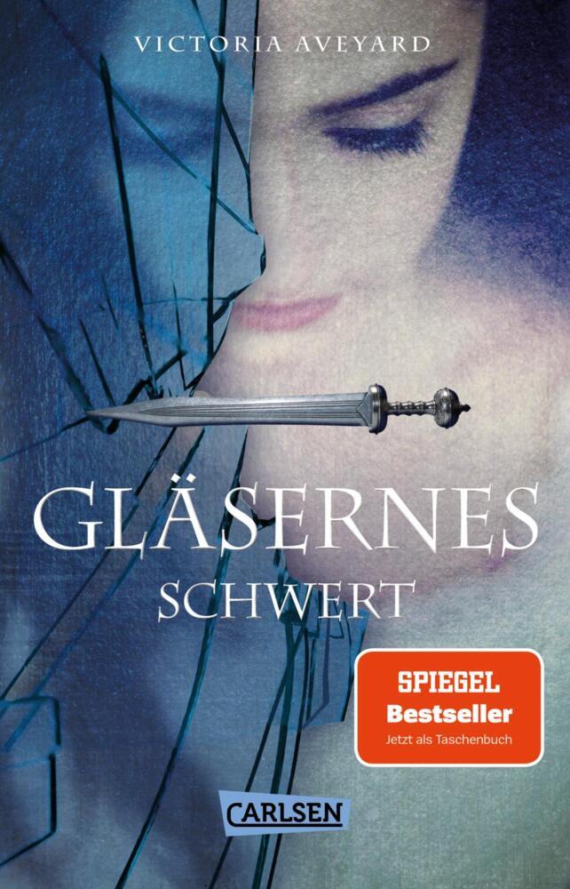 Gläsernes Schwert (Die Farben des Blutes 2) (Victoria Aveyard)