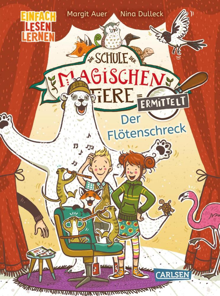 Die Schule der magischen Tiere ermittelt Erstausstattung 4: Der Flötenschreck (Margit Auer)