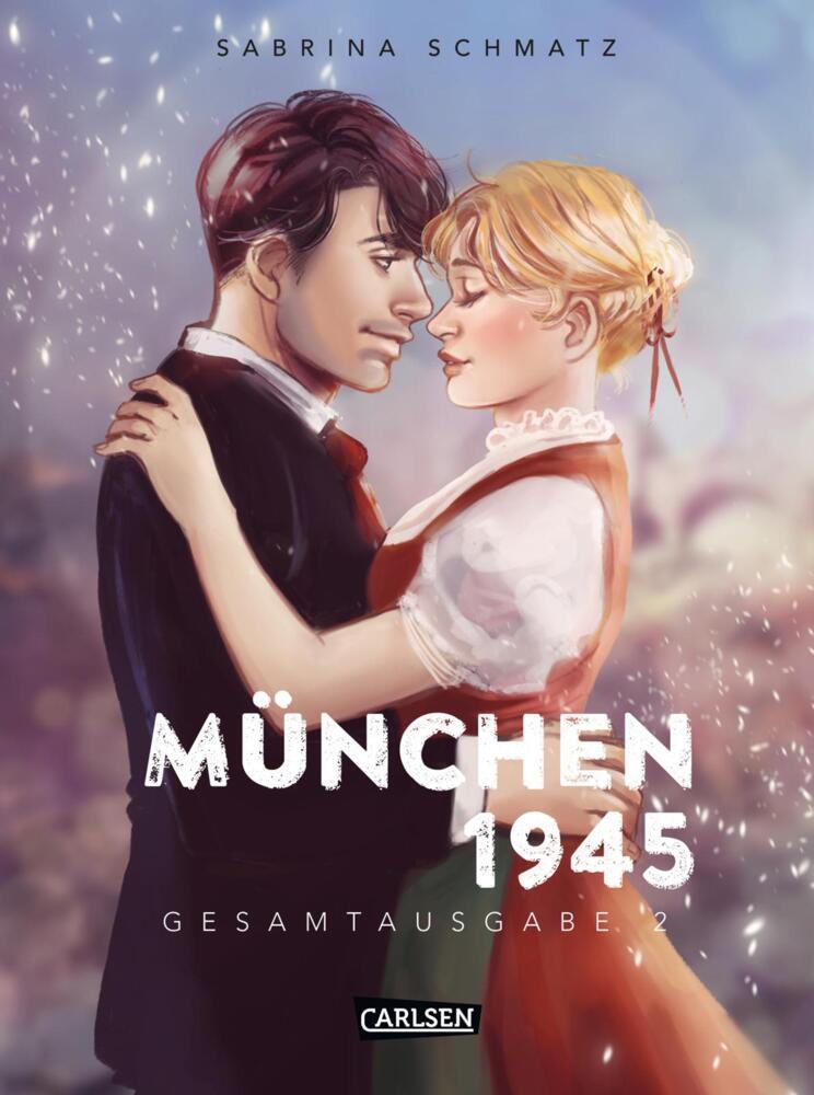 München 1945 Gesamtausgabe 2 (Sabrina Schmatz)