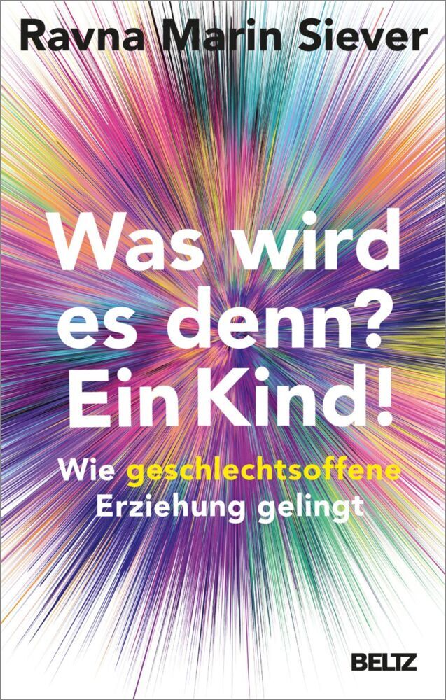 Was wird es denn? Ein Kind! (Ravna Marin Siever)