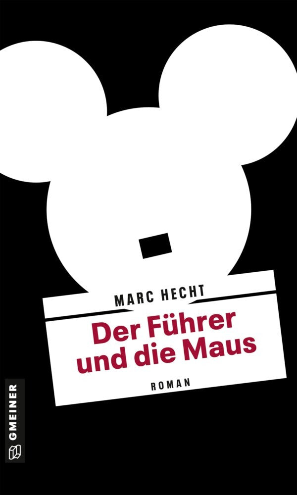 Der Führer und die Maus (Marc Hecht)