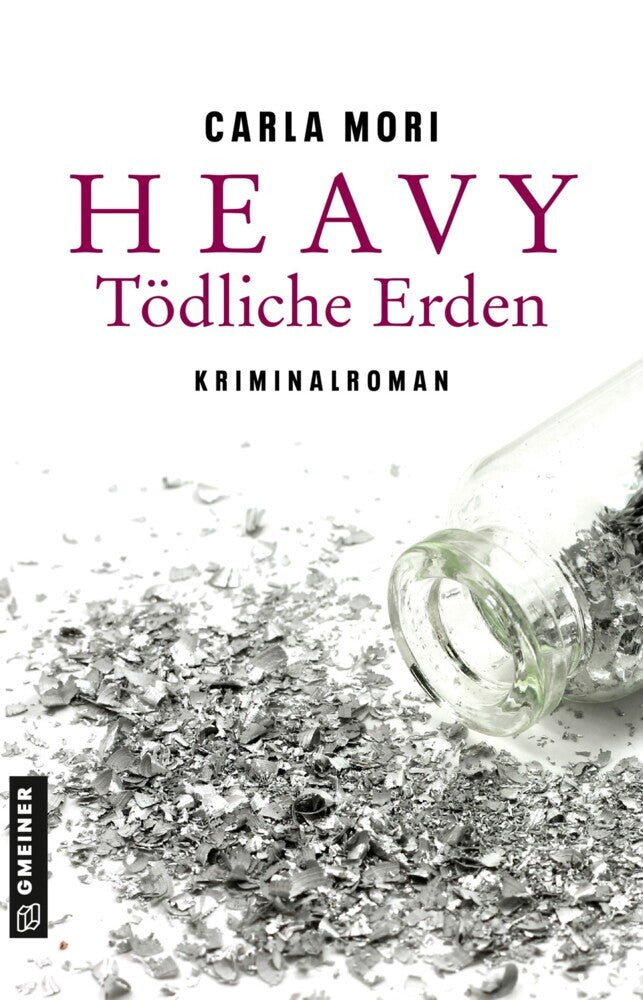 Heavy - Tödliche Erden (Carla Mori)