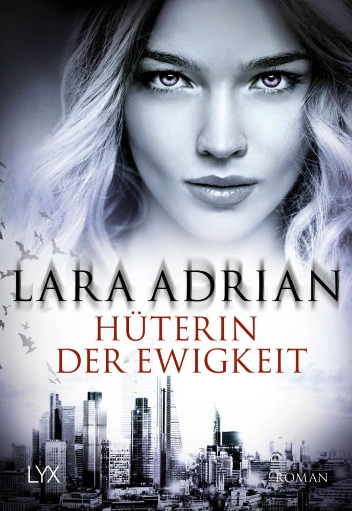 Hüterin der Ewigkeit (Lara Adrian)