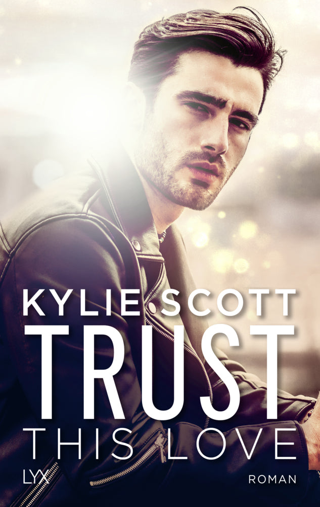 Trust this Love (Kylie Scott)