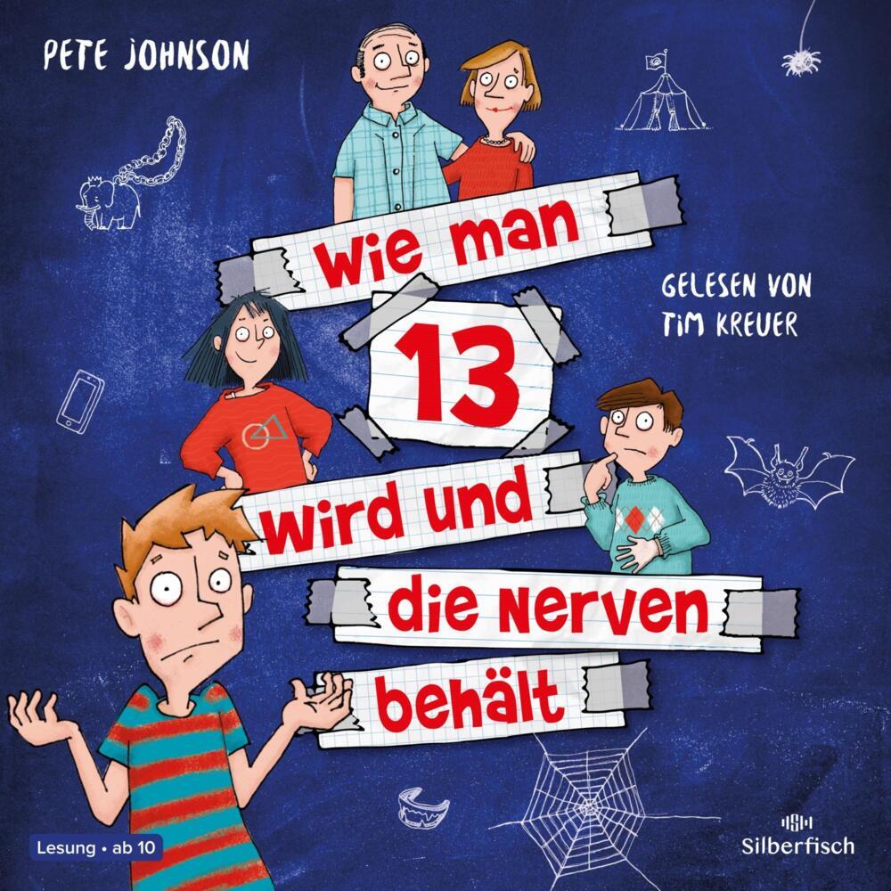 Wie man 13 wird und die Nerven behält, 2 Audio-CD (Pete Johnson)
