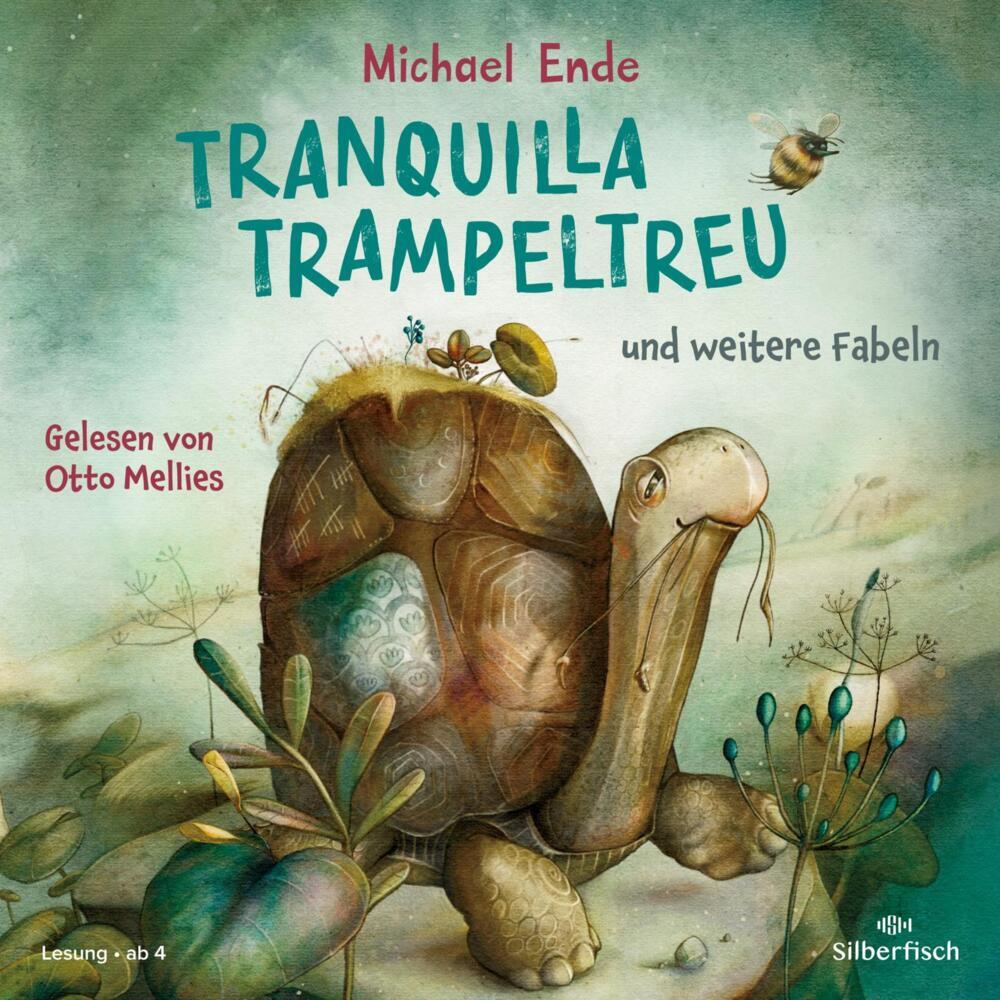 Tranquilla Trampeltreu und weitere Fabeln von Michael Ende, 1 Audio-CD (Michael Ende)