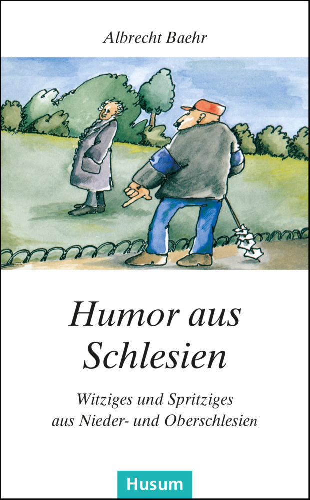 Humor aus Schlesien (Albrecht Baehr)