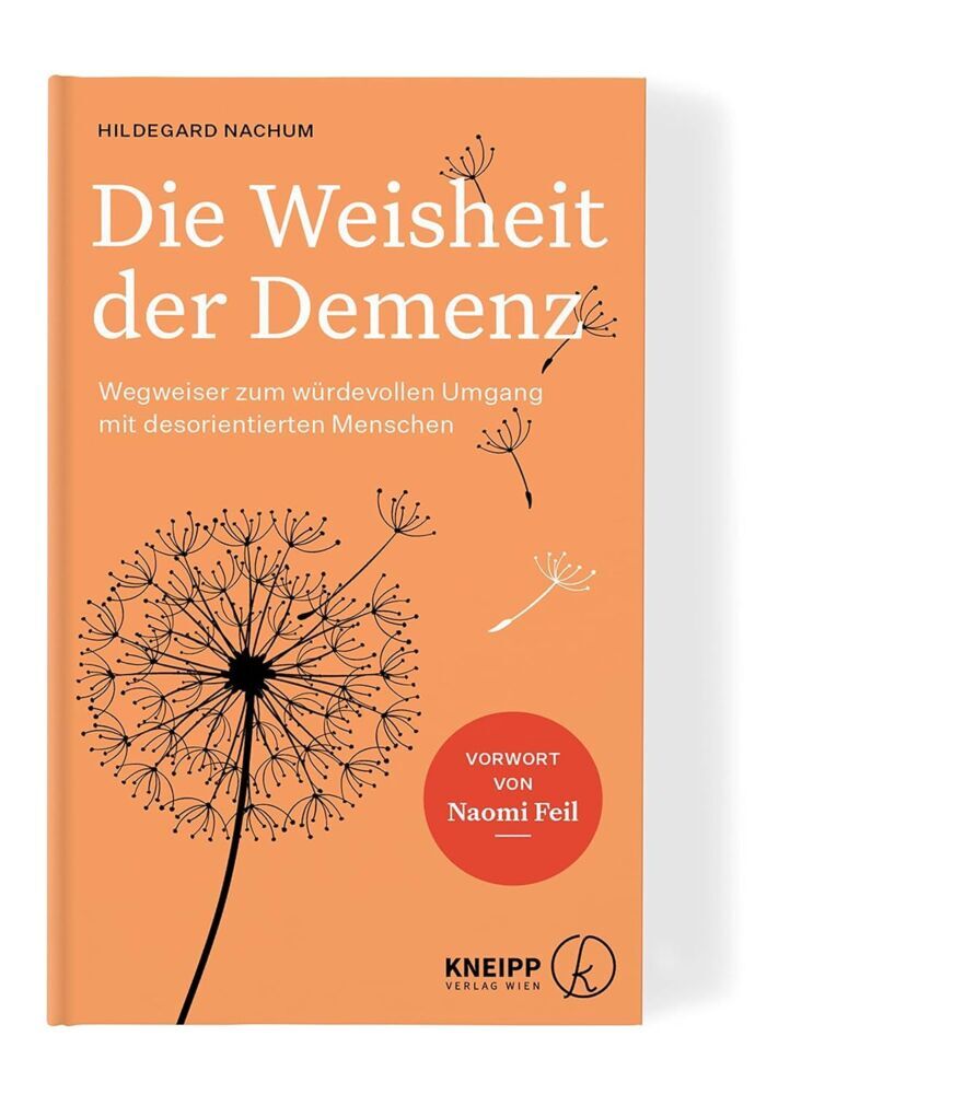 Die Weisheit der Demenz (Hildegard Nachum)