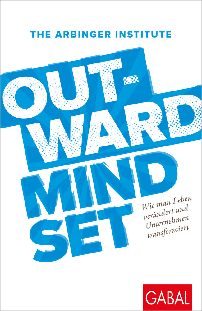 Outward Mindset (The Arbinger Institute)