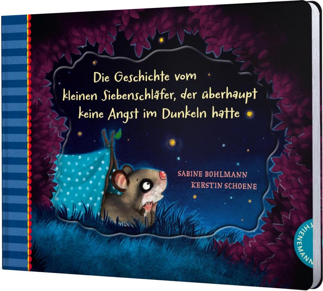 Der kleine Siebenschläfer 5: Die Geschichte vom kleinen Siebenschläfer, der überhaupt keine Angst im Dunkeln hatte (Sabine Bohlmann)