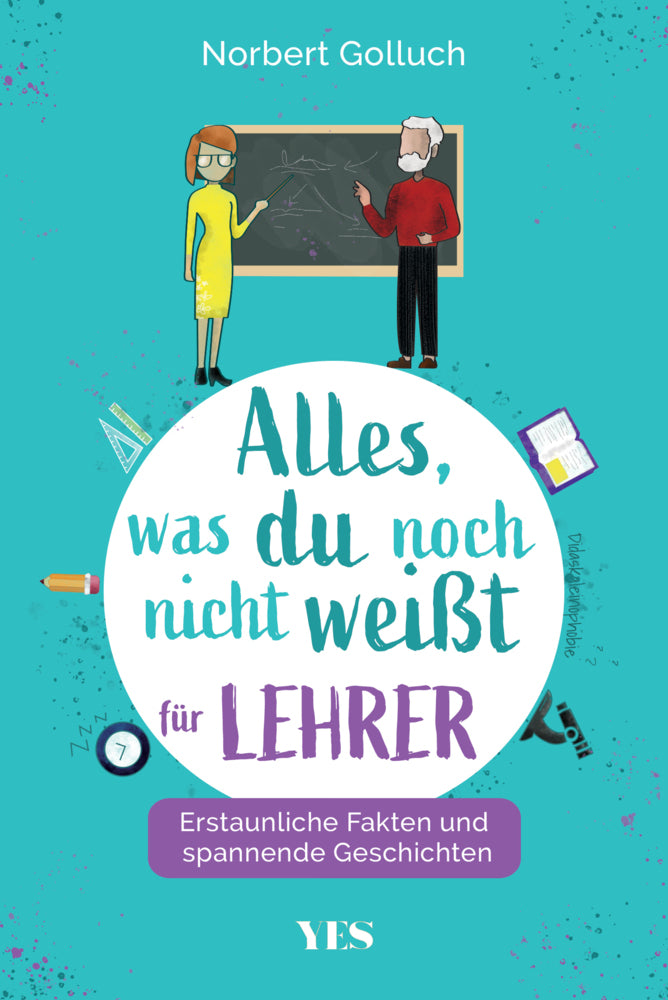 Alles, was du noch nicht weißt - für Lehrer (Norbert Golluch)