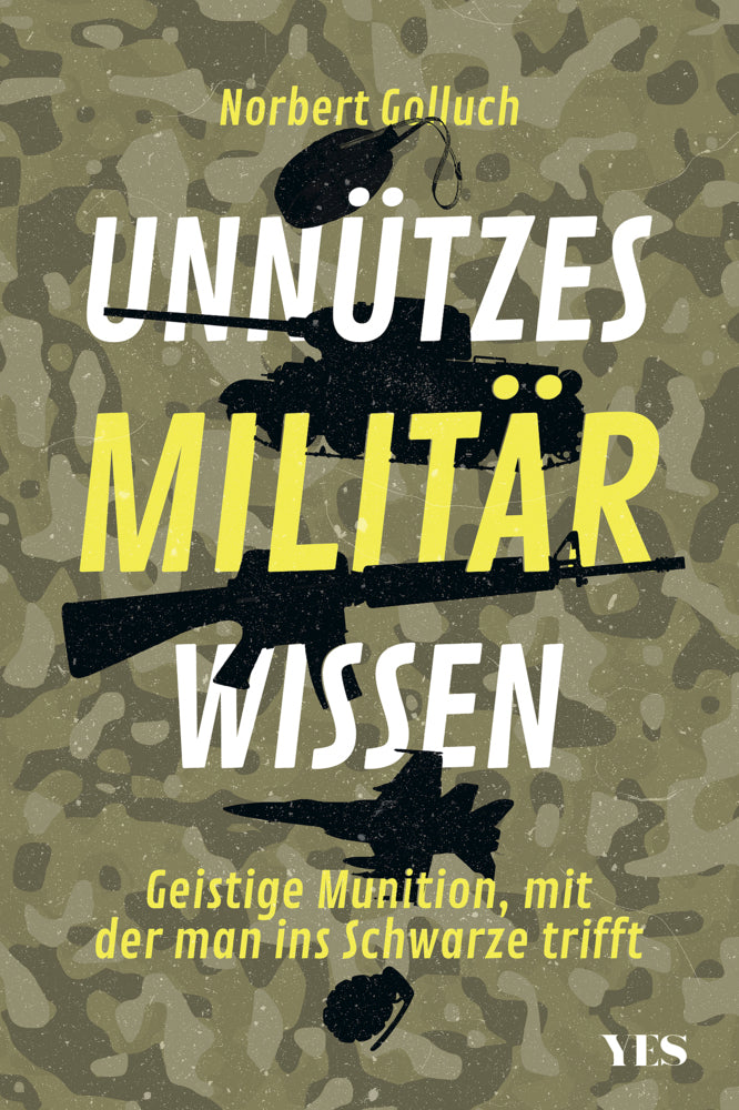 Unnützes Militärwissen (Norbert Golluch)