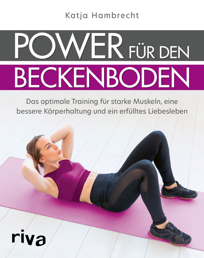 Power für den Beckenboden (Katja Hambrecht)