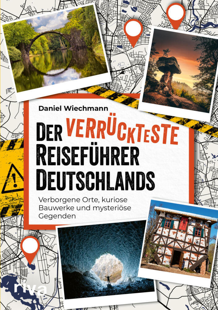 Der verrückteste Reiseführer Deutschlands (Daniel Wiechmann)