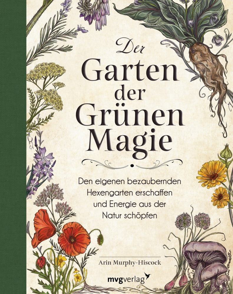 Der Garten der Grünen Magie (Arin Murphy-Hiscock)