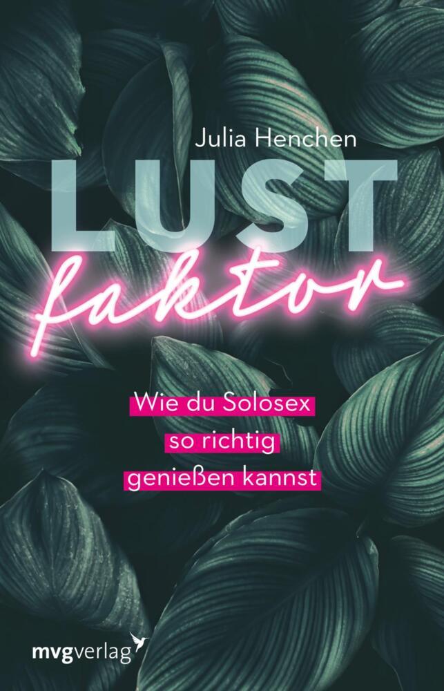 Lustfaktor (Julia Henchen)