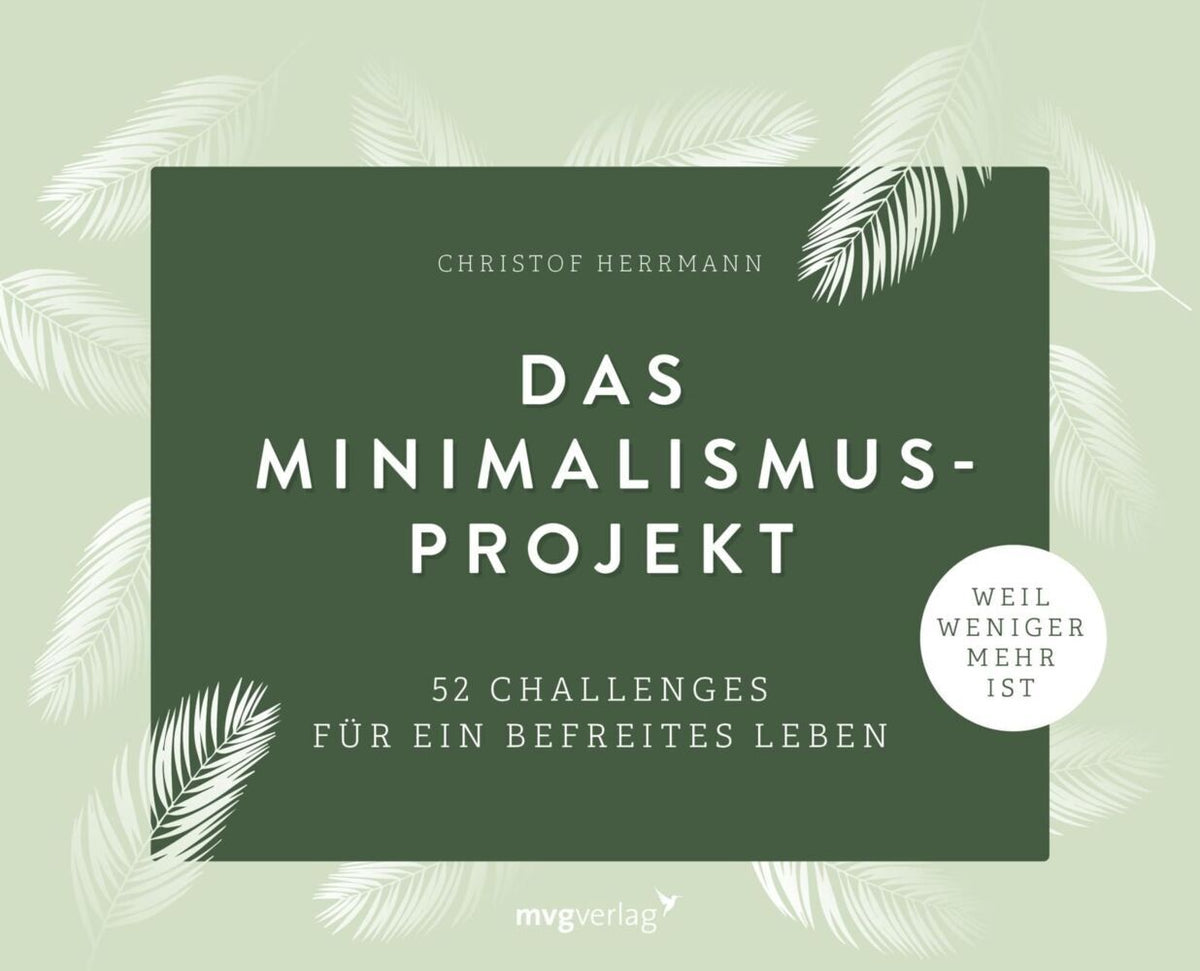Das Minimalismus-Projekt (Christof Herrmann)