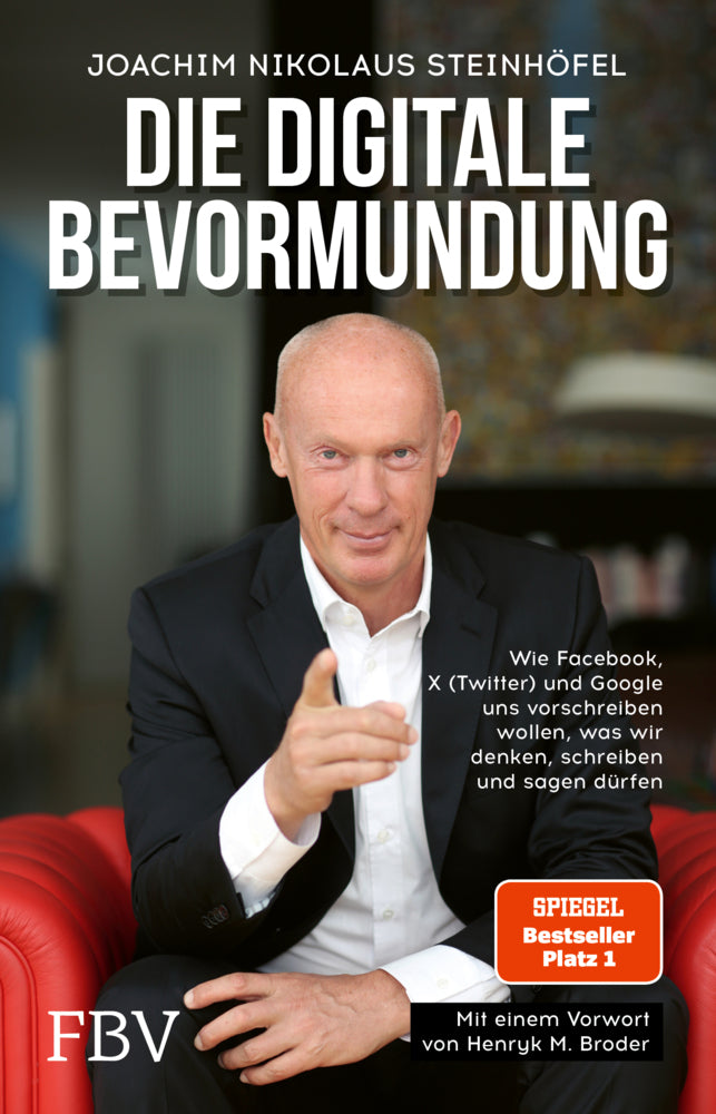 Die digitale Bevormundung (Joachim Steinhöfel)