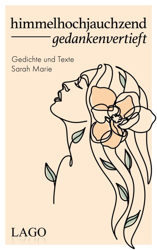 himmelhochjauchzend gedankenvertieft (Sarah Marie)