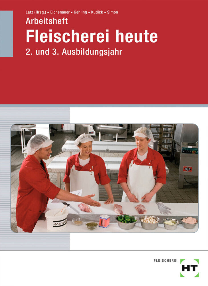 Arbeitsheft Fleischerei heute (Gerhard Eichenauer)