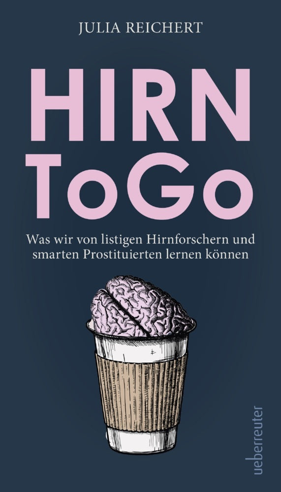 Hirn to go (Julia Reichert)