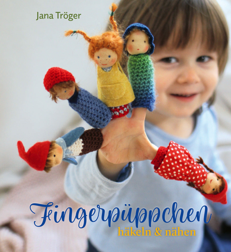Fingerpüppchen häkeln und nähen (Jana Tröger)