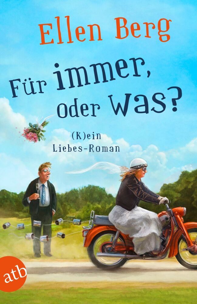 Für immer, oder was? (Ellen Berg)