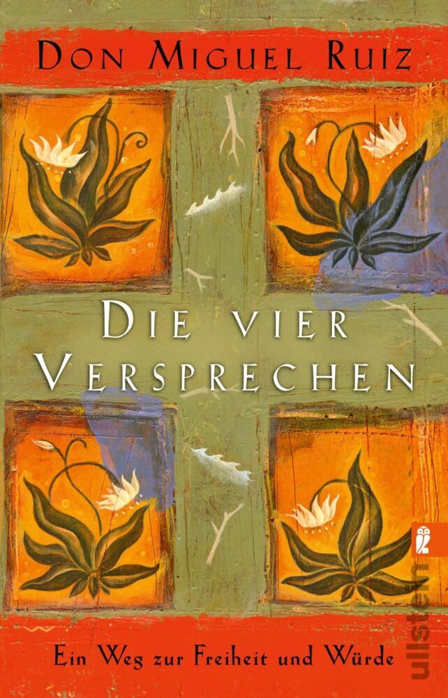 Die vier Versprechen (Don Miguel Ruiz)