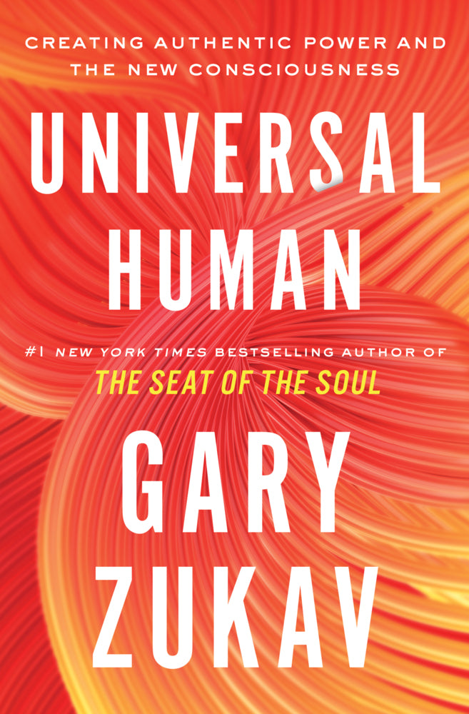 Universal Human (Gary Zukav)