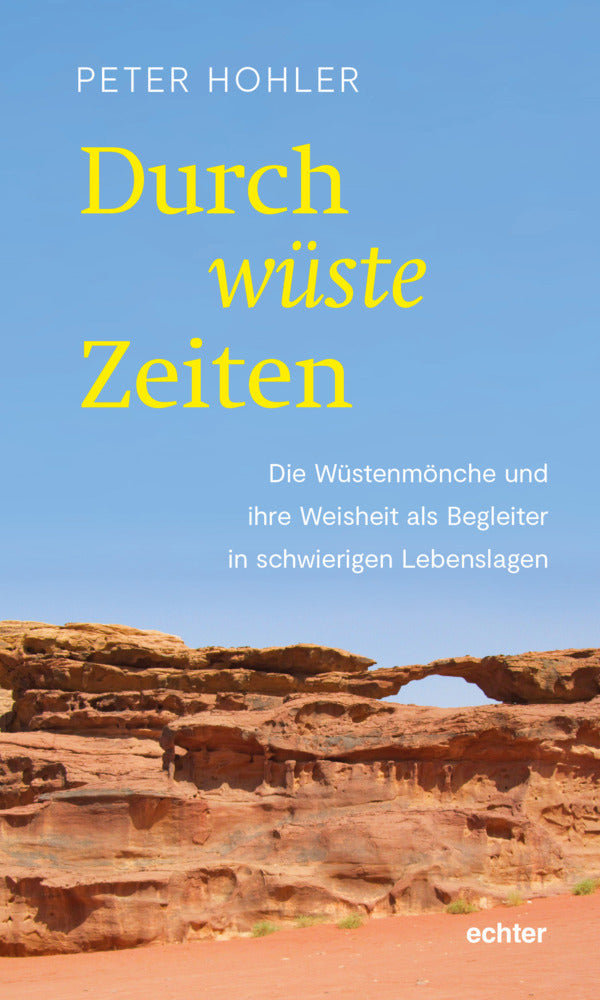 Durch wüste Zeiten (Peter Hohler)
