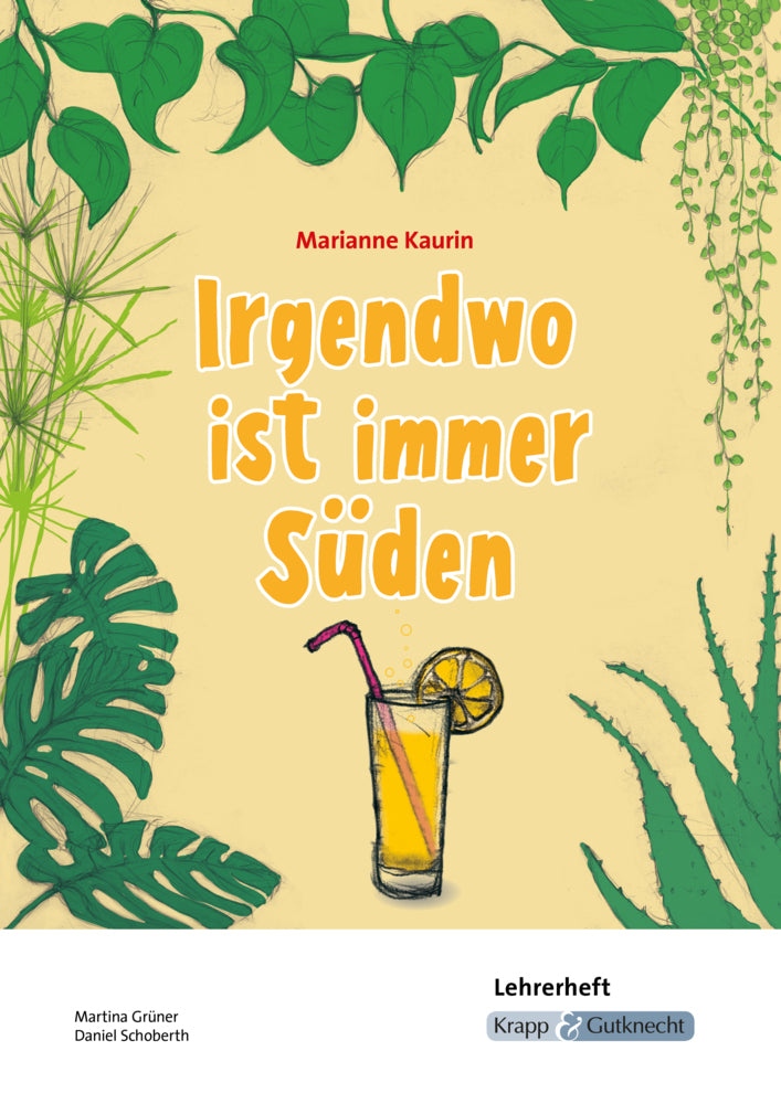 Irgendwo ist immer Süden - Marianne Kaurin - Lehrerheft (Martina Grüner)