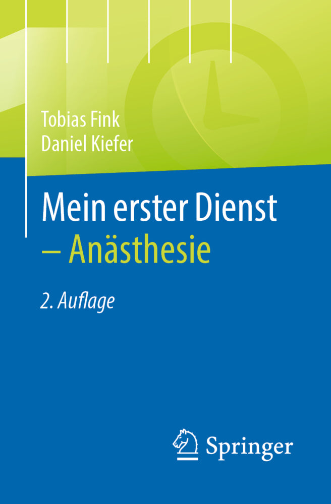 Mein erster Dienst - Anästhesie (Tobias Fink)
