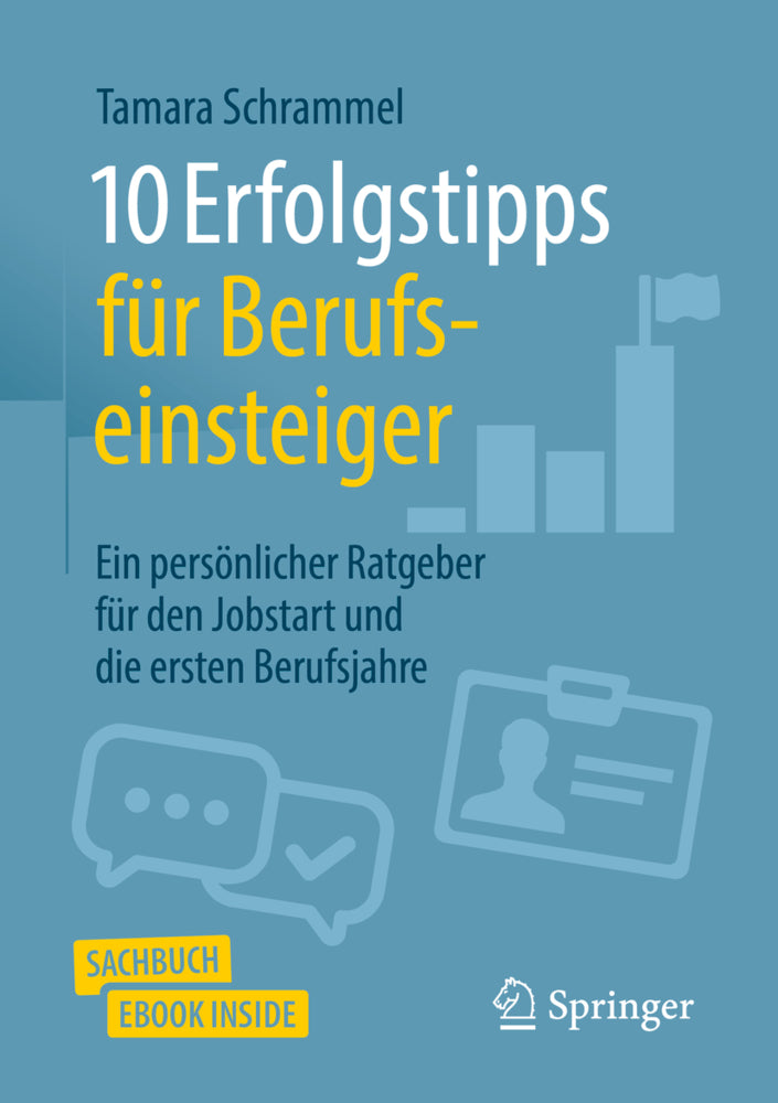 10 Erfolgstipps für Berufseinsteiger (Tamara Schrammel)