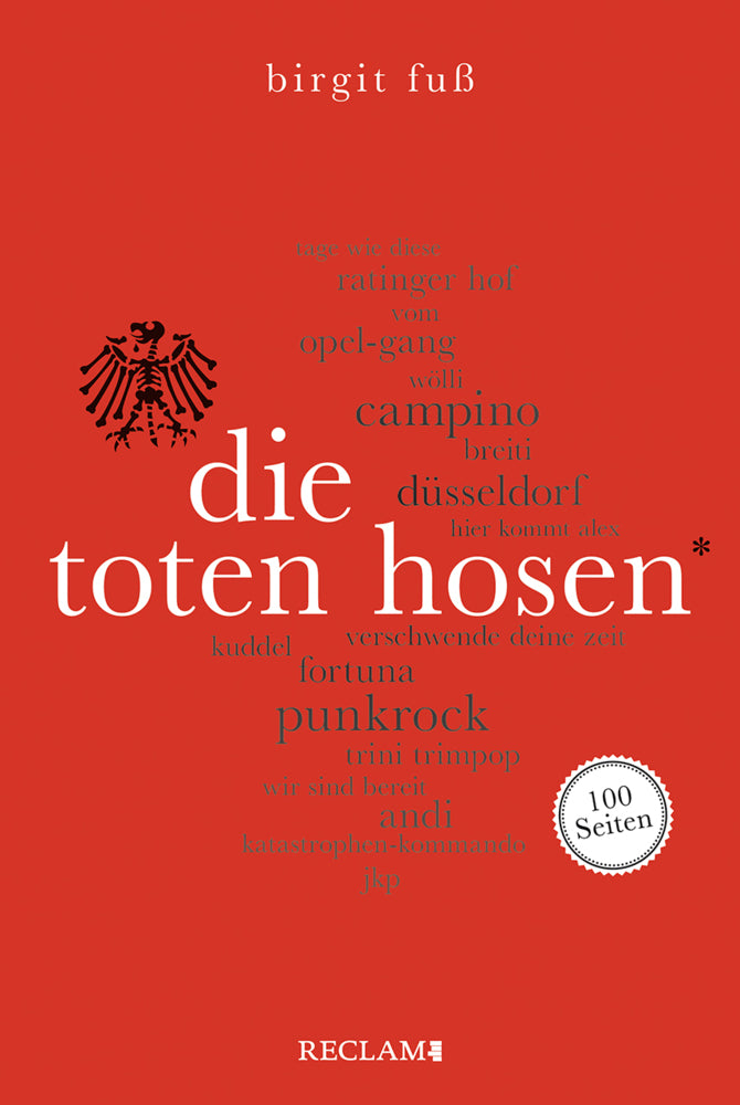 Die Toten Hosen. 100 Seiten (Birgit Fuß)