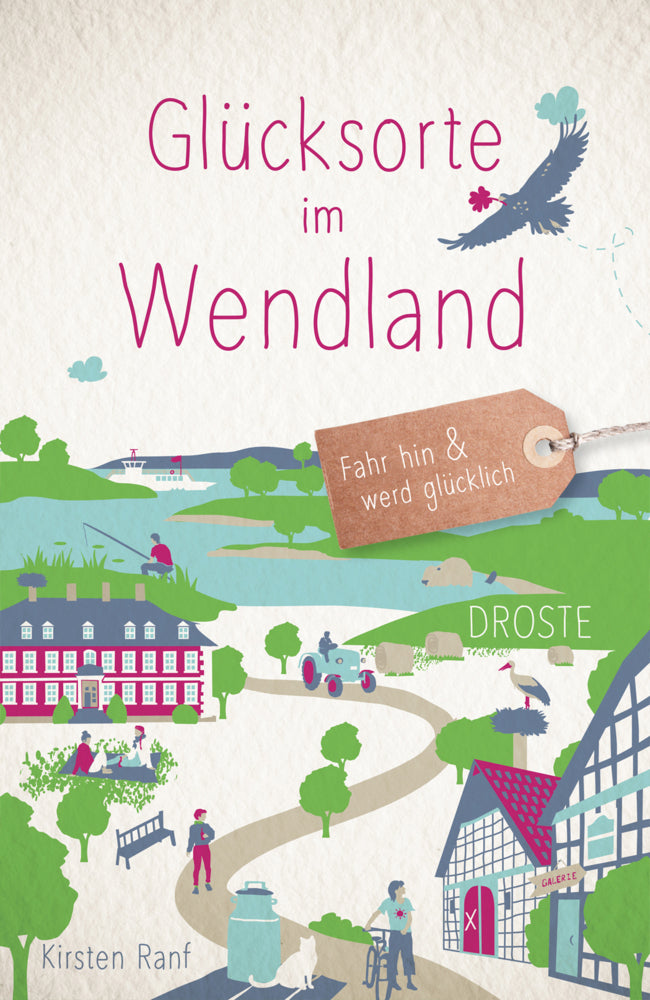 Glücksorte im Wendland (Kirsten Ranf)