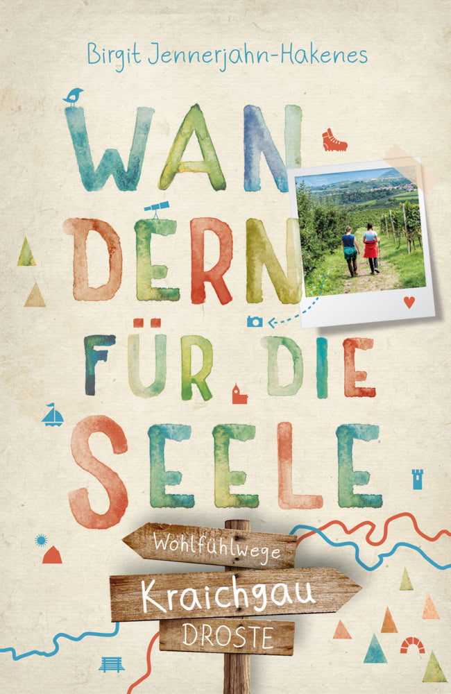 Kraichgau. Wandern für die Seele (Birgit Jennerjahn-Hakenes)