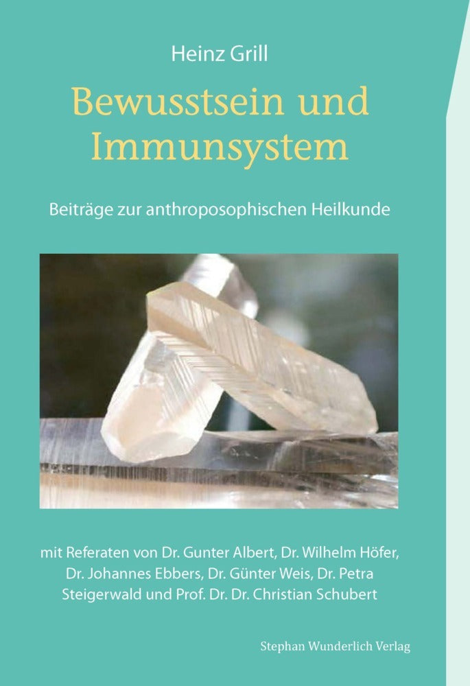 Bewusstsein und Immunsystem (Heinz Grill)