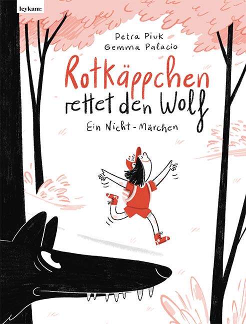 Rotkäppchen rettet den Wolf (Petra Piuk)