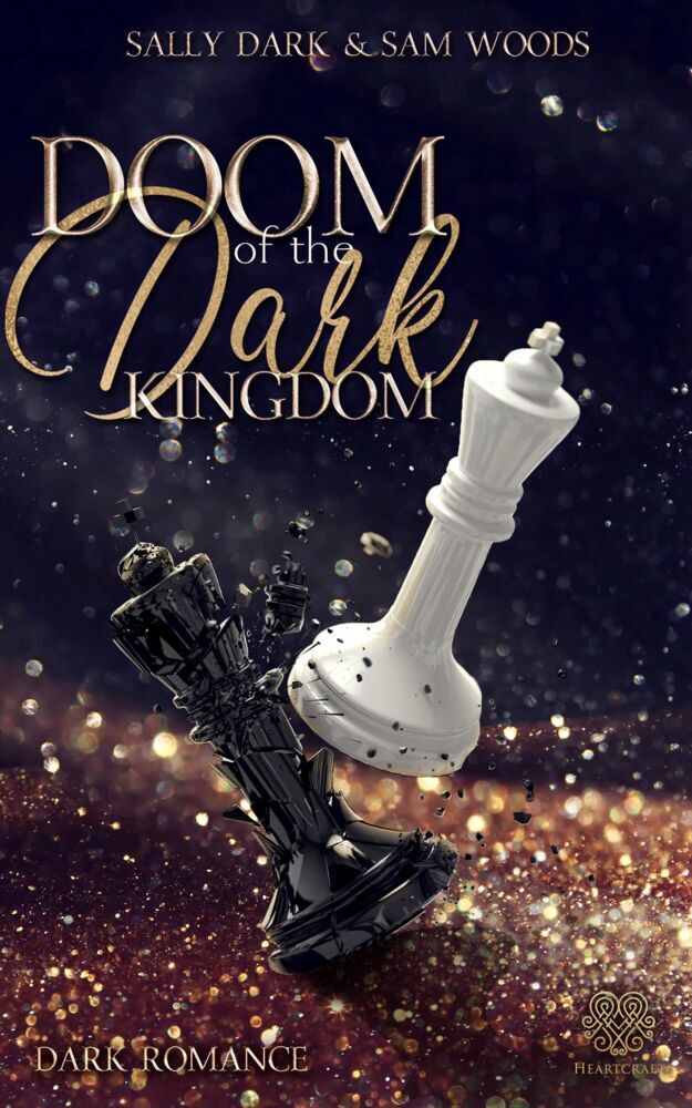 Doom of the dark Kingdom - (Dark Romance) Band 1 (Sally Dark)