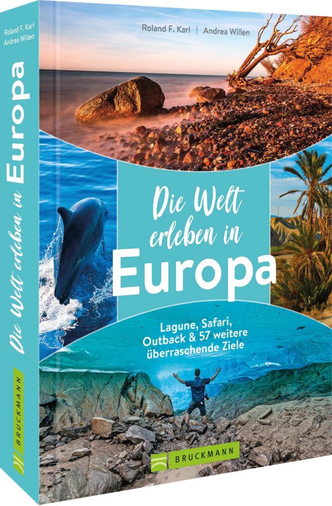 Die Welt erleben in Europa (Roland F. Karl)