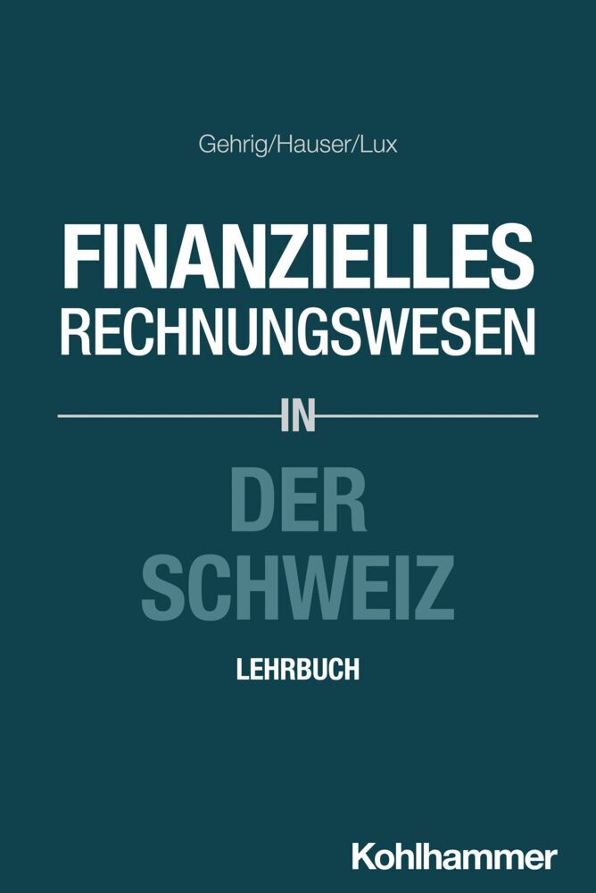 Finanzielles Rechnungswesen in der Schweiz (Marco Gehrig)