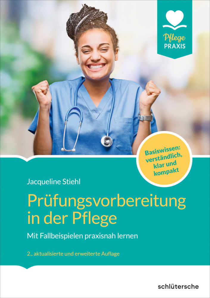 Prüfungsvorbereitung in der Pflege (Jacqueline Stiehl)