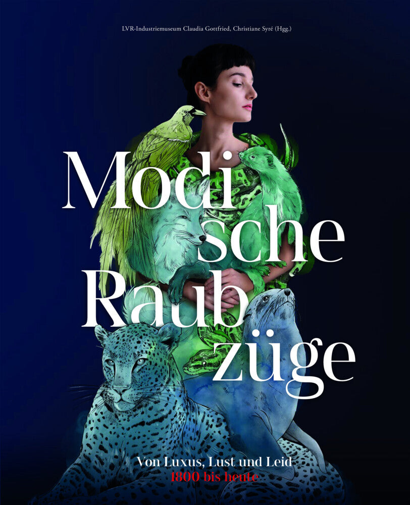 Modische Raubzüge (Lvr- Indsutriemuseum Ratingen)